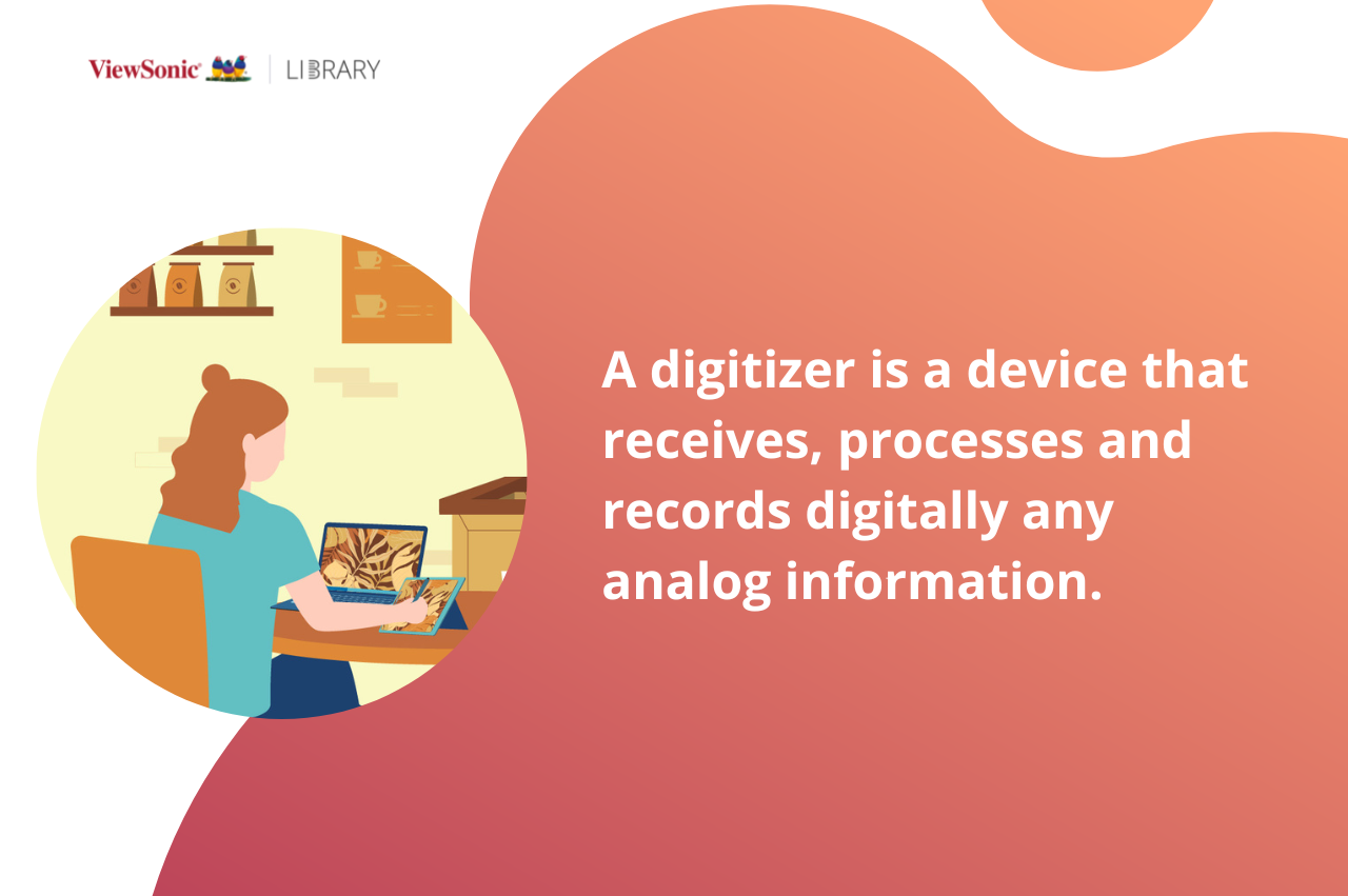 What Is A Digitizer ViewSonic Library Before Learn