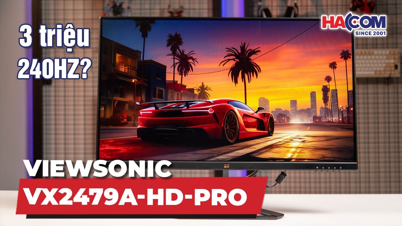 Màn Hình ViewSonic VX2479A-HD-PRO: Siêu Mượt - Siêu Nhạy - Siêu Đã!
